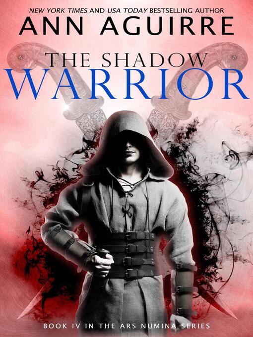 Title details for The Shadow Warrior by Ann Aguirre - Available